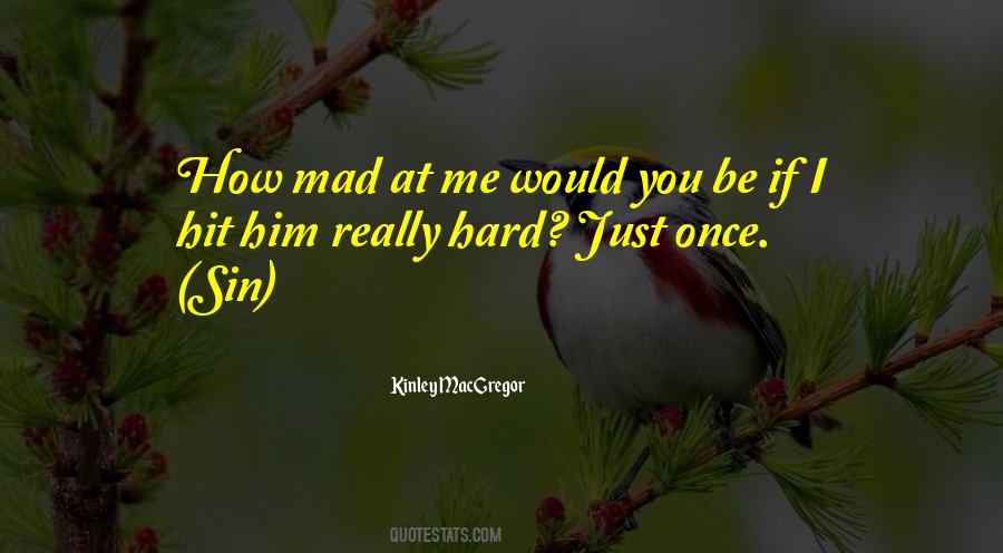 Hit Me Once Quotes #1155312