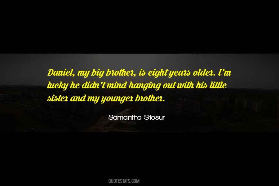 My Older Brother Quotes #722035
