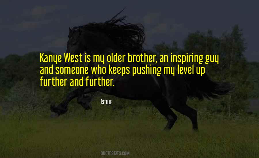 My Older Brother Quotes #849763