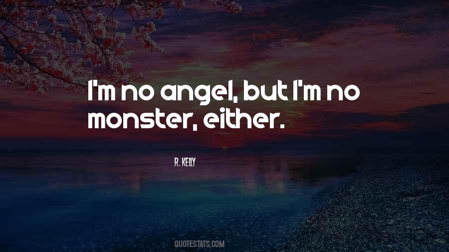 No Angel Quotes #212245