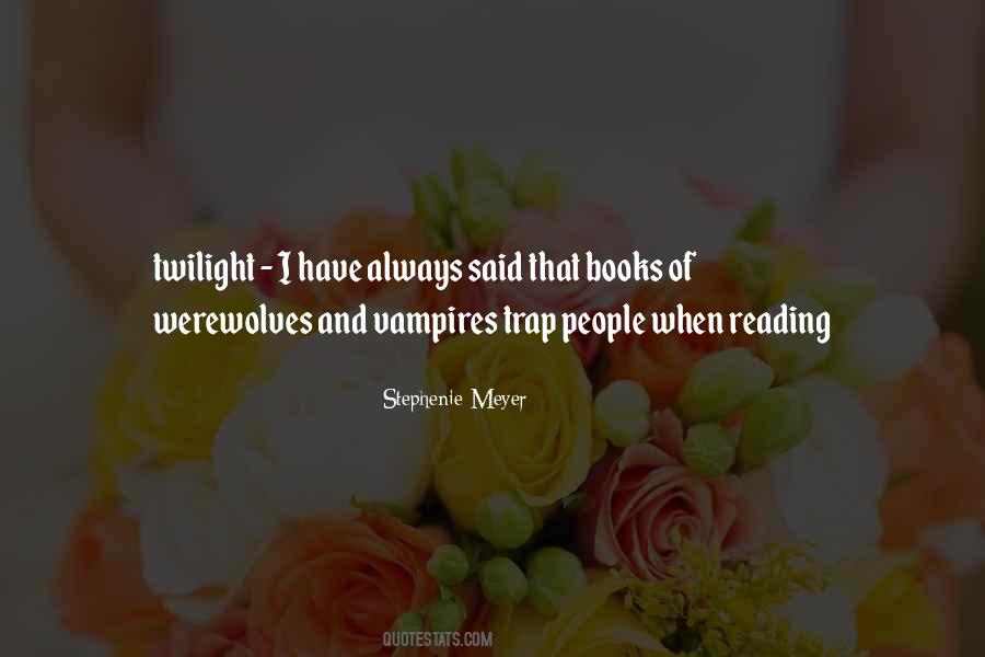 Quotes About Twilight Books #752285