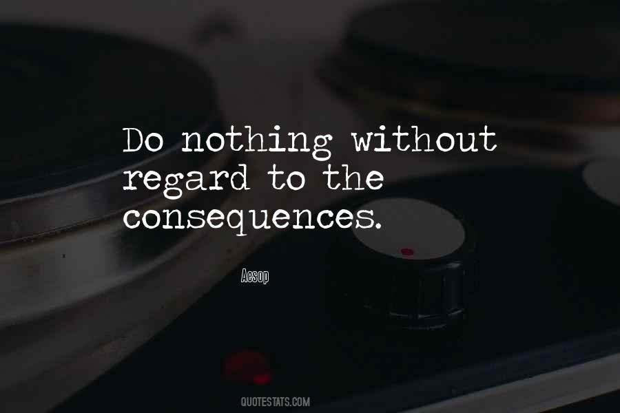 Without Consequences Quotes #511913
