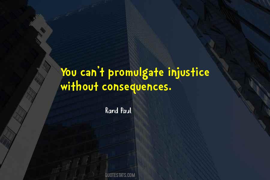 Without Consequences Quotes #634208