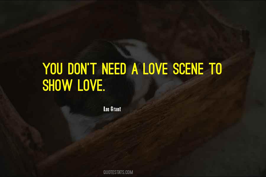 Don't Show Your Love Quotes #767465