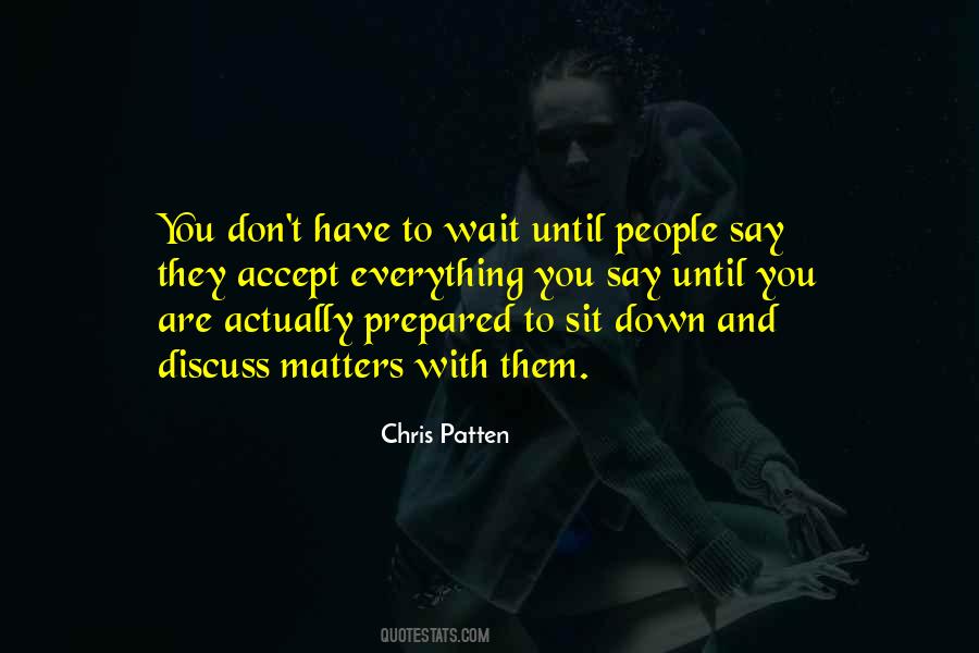 Don't Sit And Wait Quotes #1655731