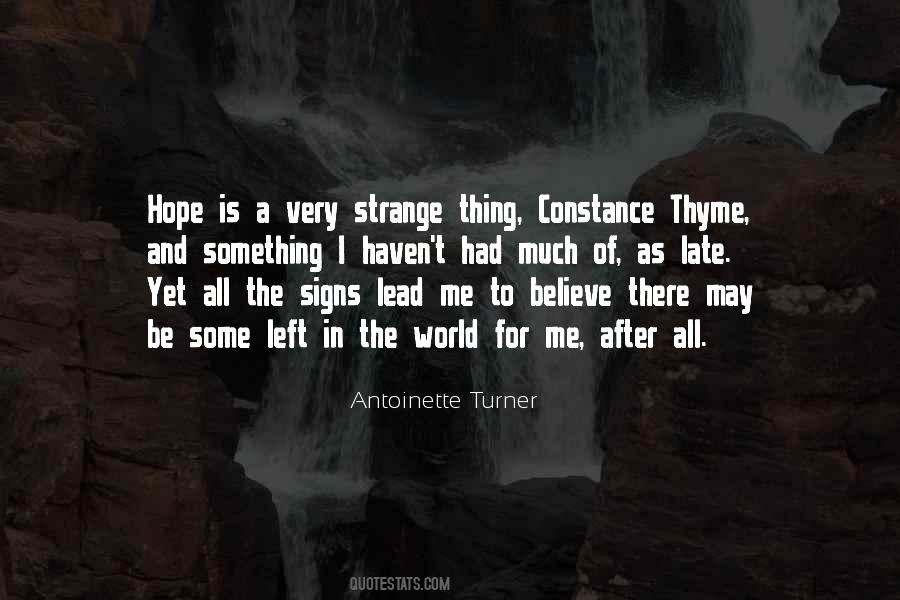 I Believe In Signs Quotes #1414351