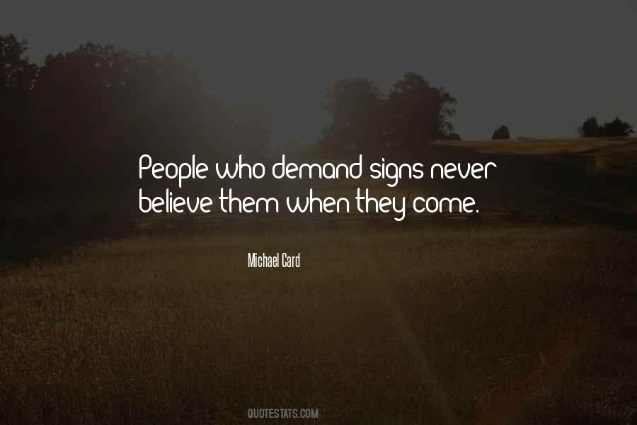 I Believe In Signs Quotes #176193