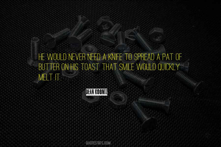 Butter To My Toast Quotes #1633054