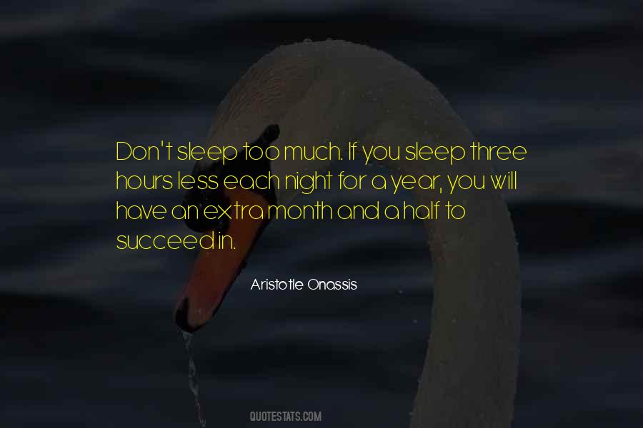 Don't Sleep Until You Succeed Quotes #500804