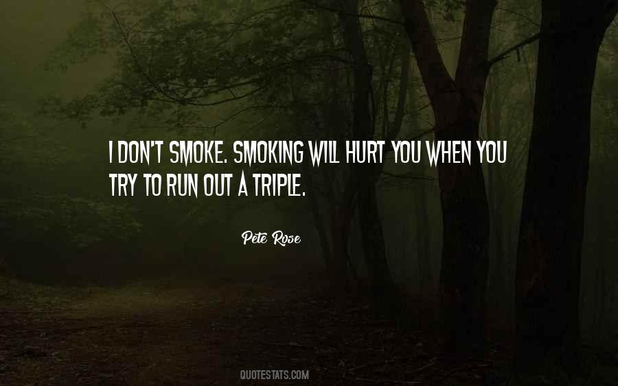 Don't Smoke Quotes #1115026