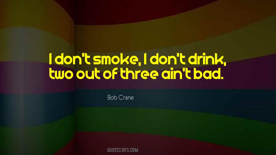 Don't Smoke Quotes #875711