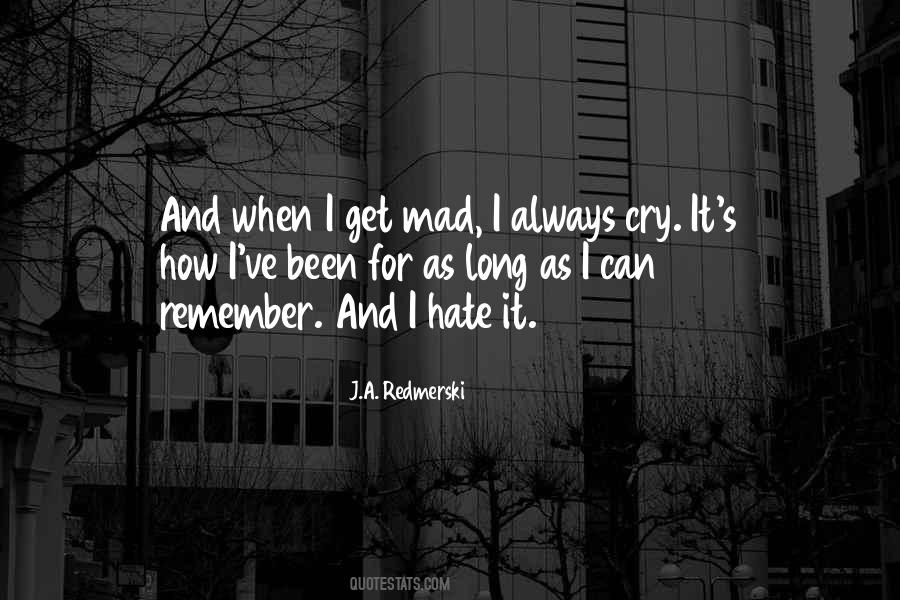 When I Get Mad Quotes #1001326