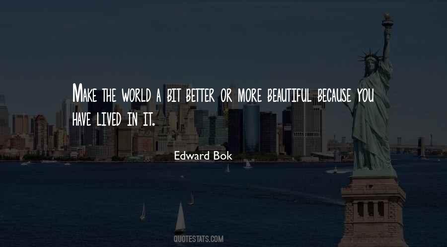 World More Beautiful Quotes #150935