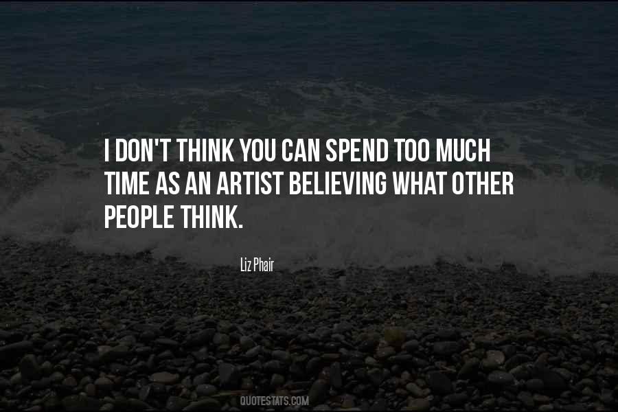 Don't Spend Time Quotes #15663 Don't Spend Time Quotes #15663