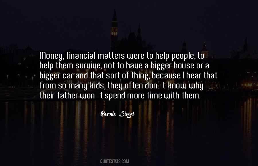 Don't Spend Time Quotes #173541 Don't Spend Time Quotes #173541