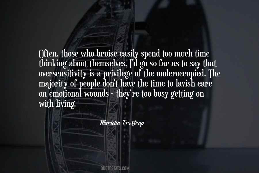 Don't Spend Time Quotes #173707 Don't Spend Time Quotes #173707