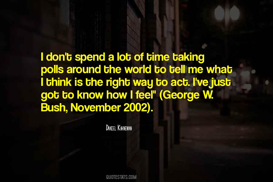 Don't Spend Time Quotes #296674
