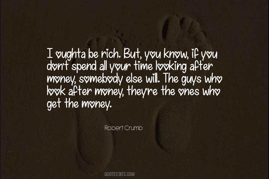 Don't Spend Time Quotes #368843