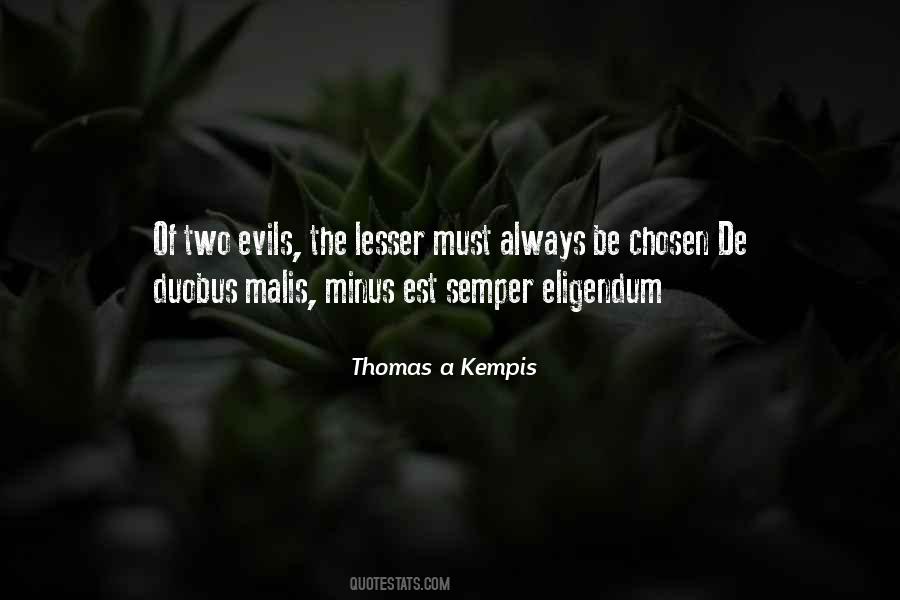 Lesser Of Two Evils Is Still Evil Quotes #1035254