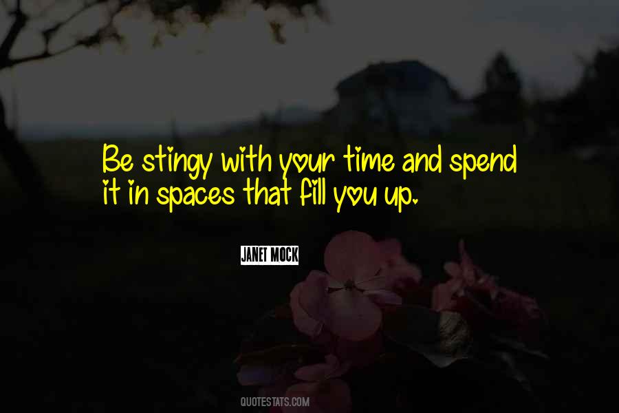 Don't Spend Your Time Quotes #255