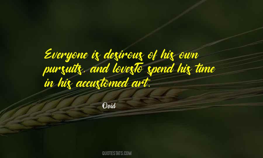 Don't Spend Your Time Quotes #47775