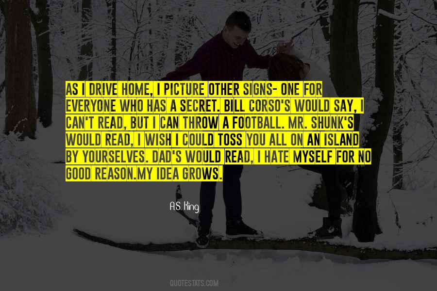 Everyone Has A Secret Quotes #1035315