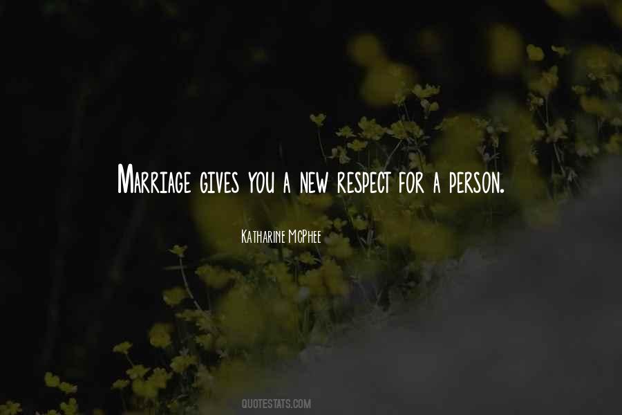 Respect Marriage Quotes #1554897
