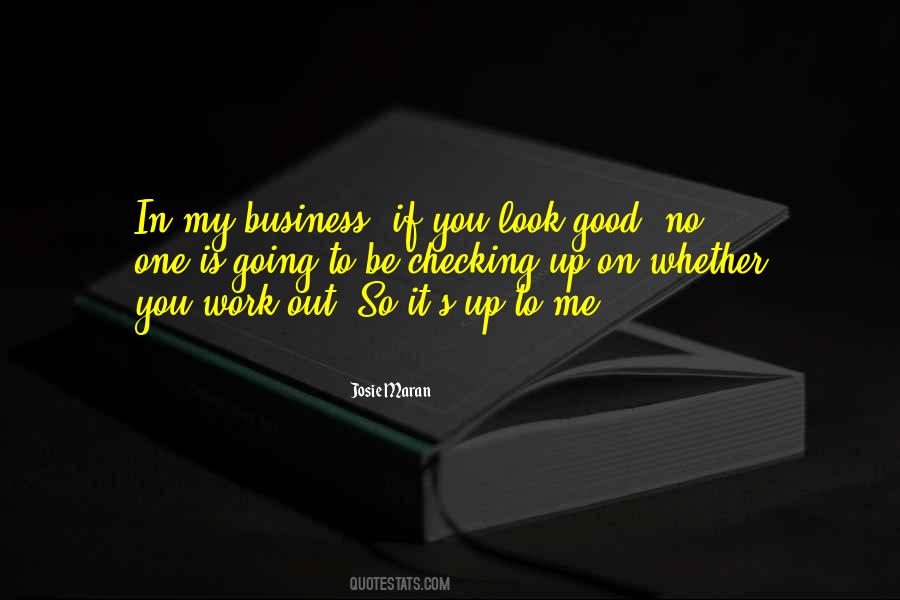 Checking Up On You Quotes #1036938