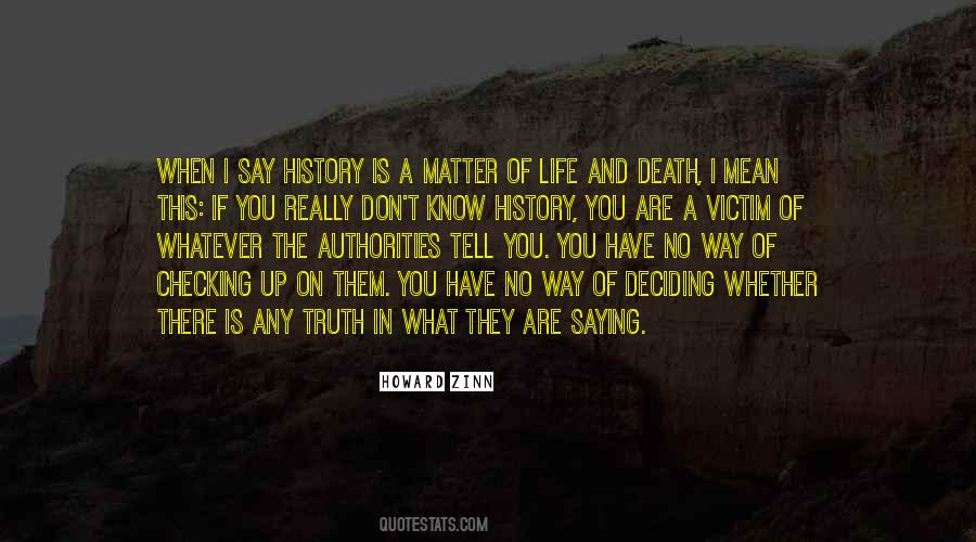 Checking Up On You Quotes #1491636