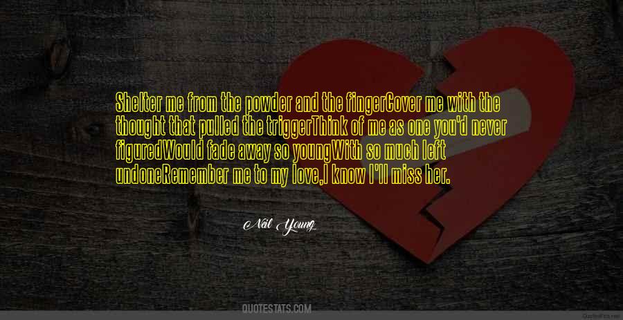 My Love Left Me Quotes #1526073