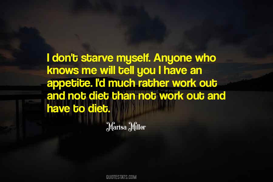 Don't Starve Yourself Quotes #214961