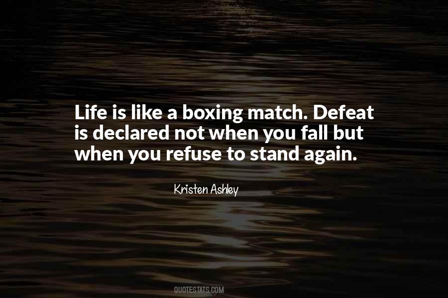Life Is Like A Boxing Match Quotes #1123297 Life Is Like A Boxing Match Quotes #1123297
