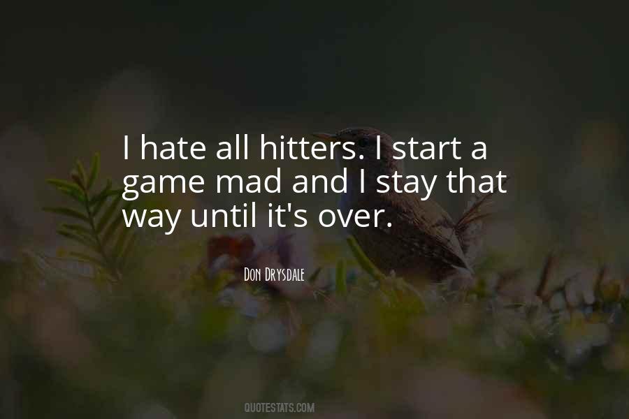 Don't Stay Mad At Me Quotes #1560477