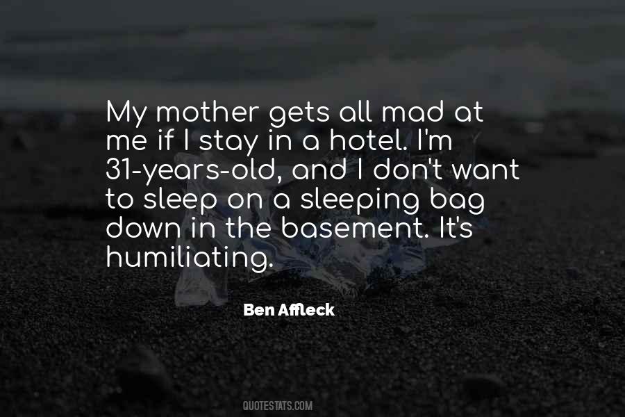 Don't Stay Mad At Me Quotes #1835409