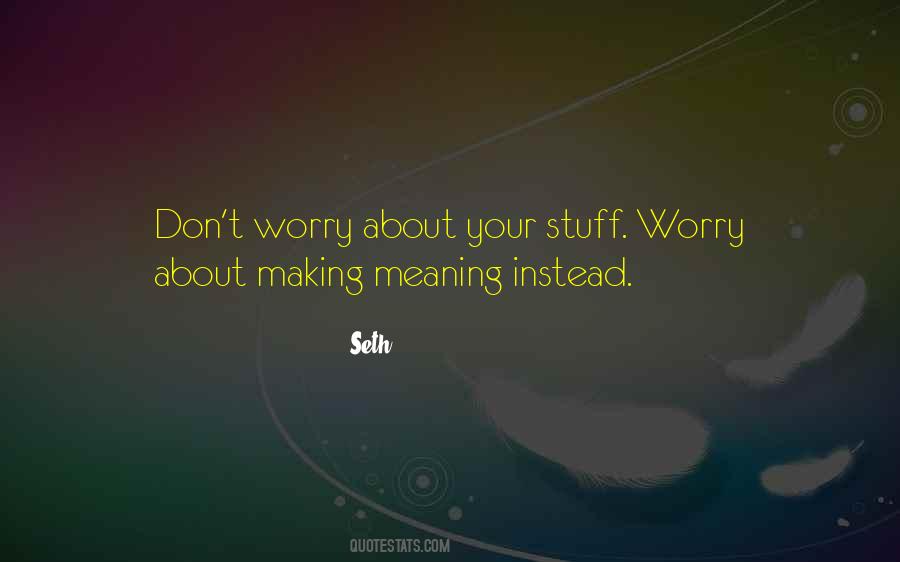 Making Meaning Quotes #871268