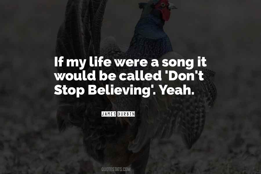 Don't Stop Believing In Yourself Quotes #387699