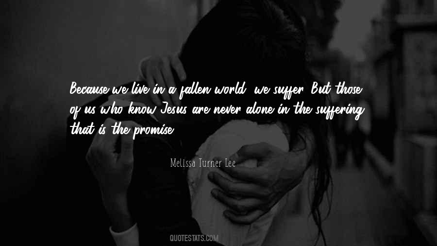 We Live Alone Quotes #1419814
