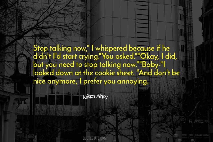 Don't Stop Talking To Me Quotes #600093