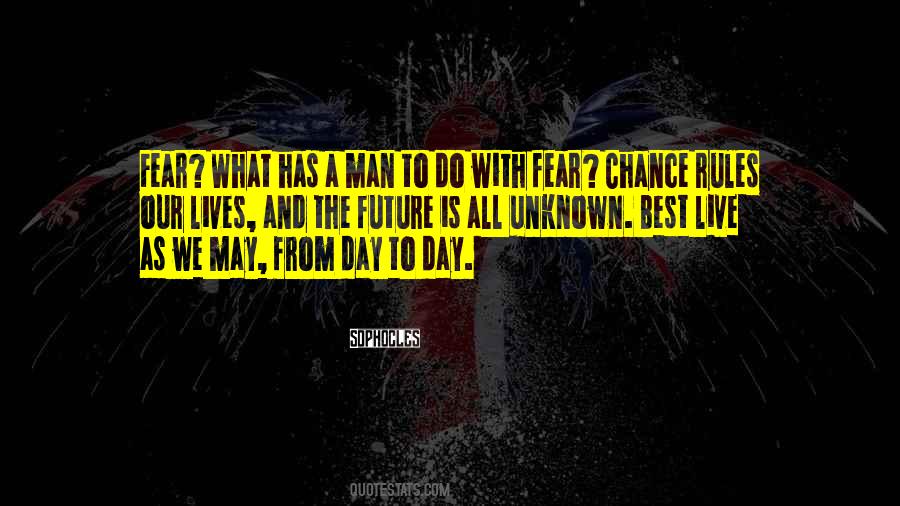 The Future Is Unknown Quotes #1057703