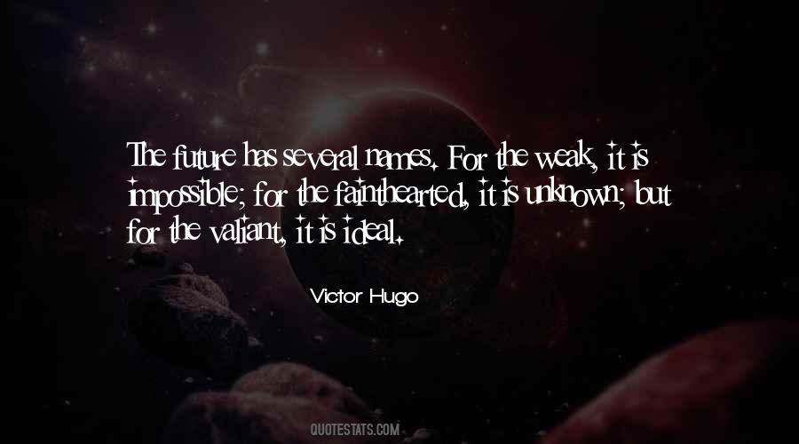 The Future Is Unknown Quotes #1594742