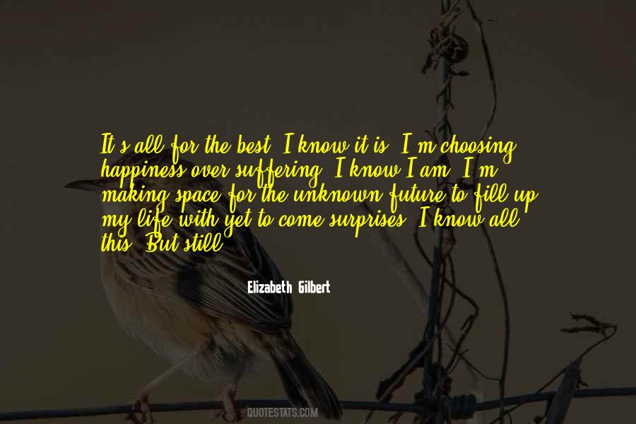 The Future Is Unknown Quotes #602749