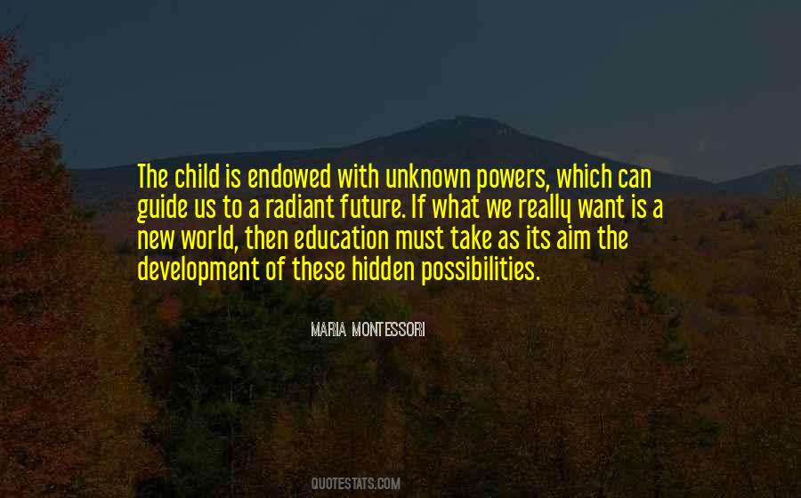 The Future Is Unknown Quotes #61867