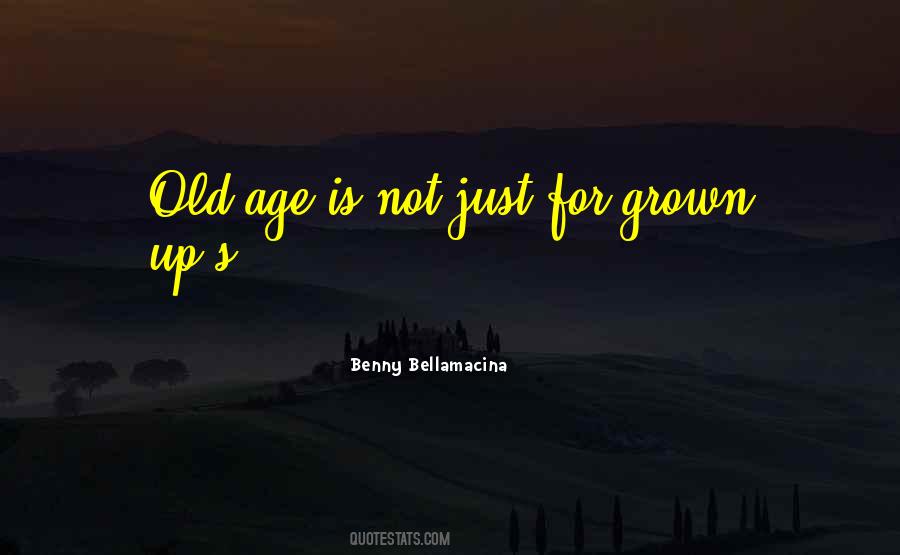 Old Age Philosophy Quotes #1705270
