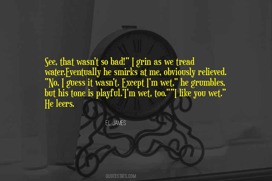 Water Is Wet Quotes #1131111