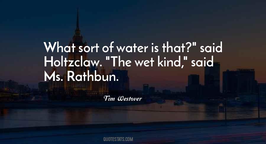 Water Is Wet Quotes #1251246
