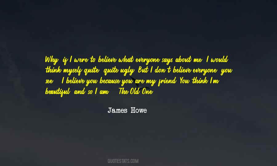 I Am Ugly But Quotes #408395