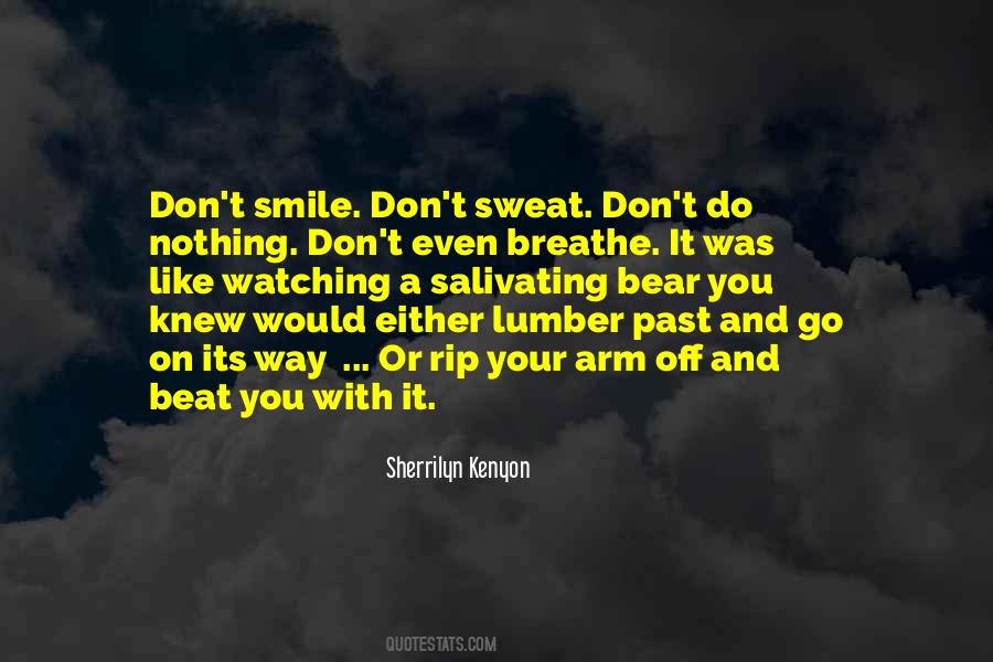 Don't Sweat Quotes #1115460