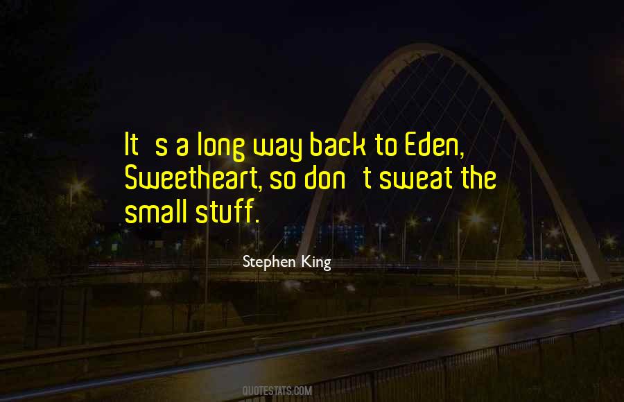 Don't Sweat Quotes #1647190