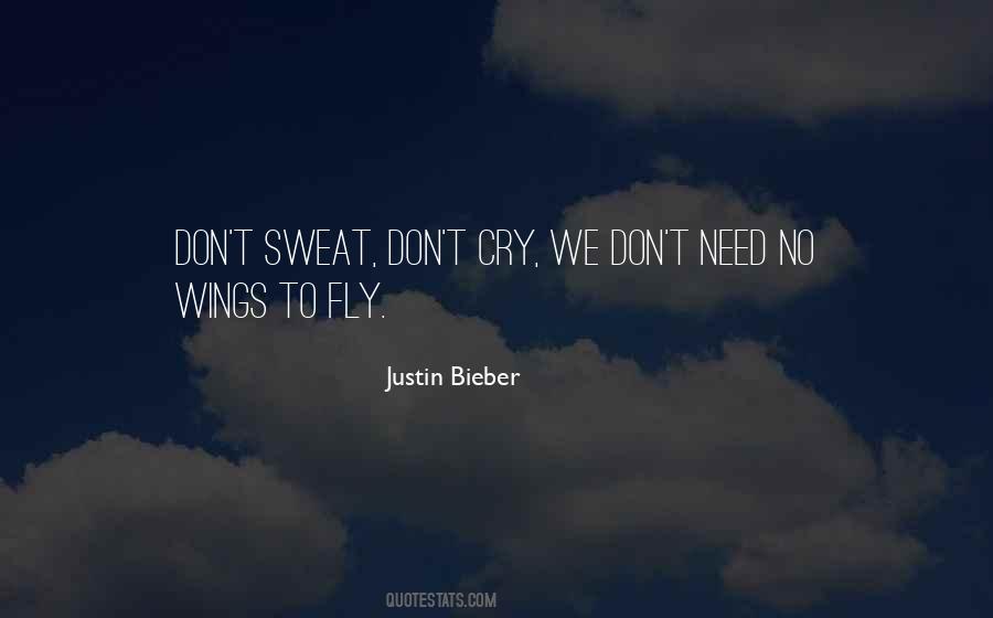 Don't Sweat Quotes #342591