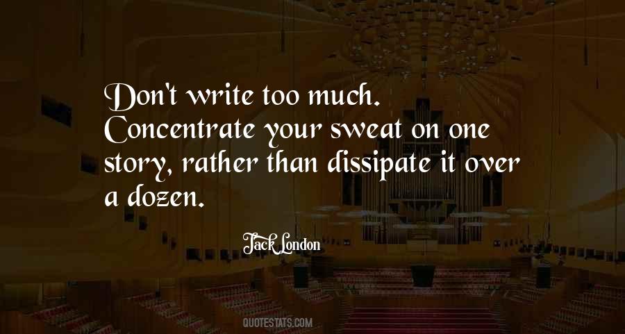 Don't Sweat Quotes #997689